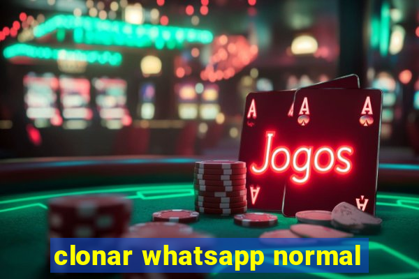 clonar whatsapp normal